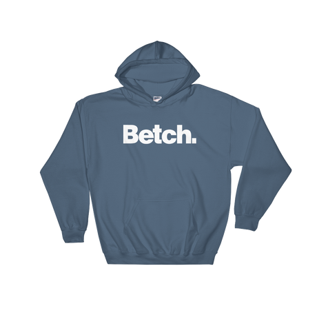 Betch (Hoodie)-Hoodie-Swish Embassy