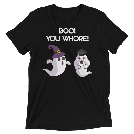 Boo! You Whore! (Retail Triblend)-Triblend T-Shirt-Swish Embassy