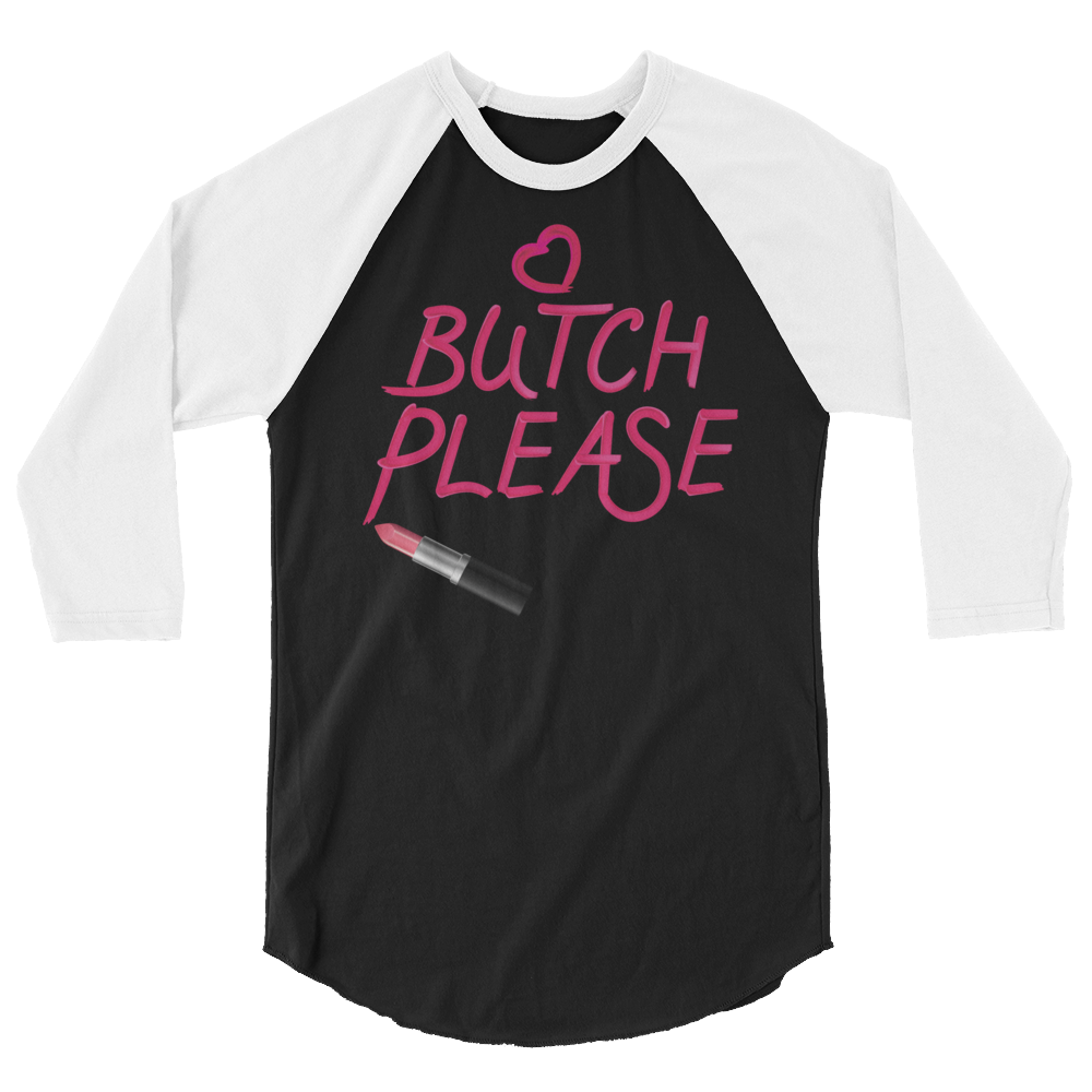 Butch Please (Raglan)-Raglan-Swish Embassy