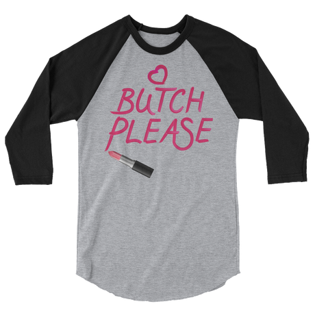 Butch Please (Raglan)-Raglan-Swish Embassy