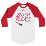 Butch Please (Raglan)-Raglan-Swish Embassy