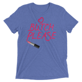 Butch Please (Retail Triblend)-Triblend T-Shirt-Swish Embassy