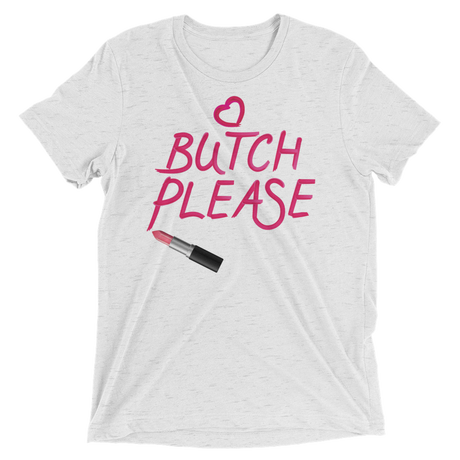 Butch Please (Retail Triblend)-Triblend T-Shirt-Swish Embassy