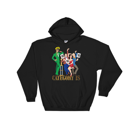 Category Is (Hoodie)-Hoodie-Swish Embassy