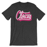 Choices-T-Shirts-Swish Embassy