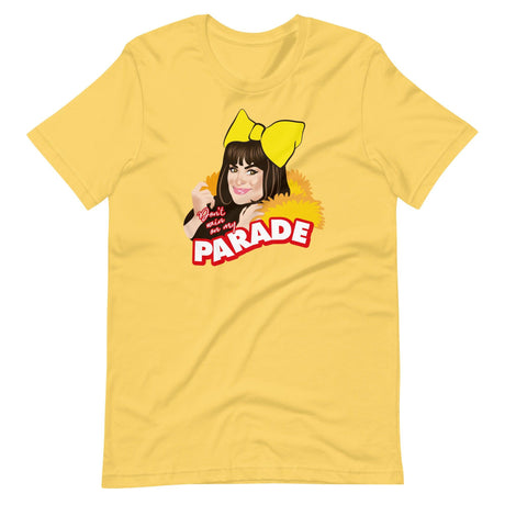 Don't Rain on My Parade-T-Shirts-Swish Embassy