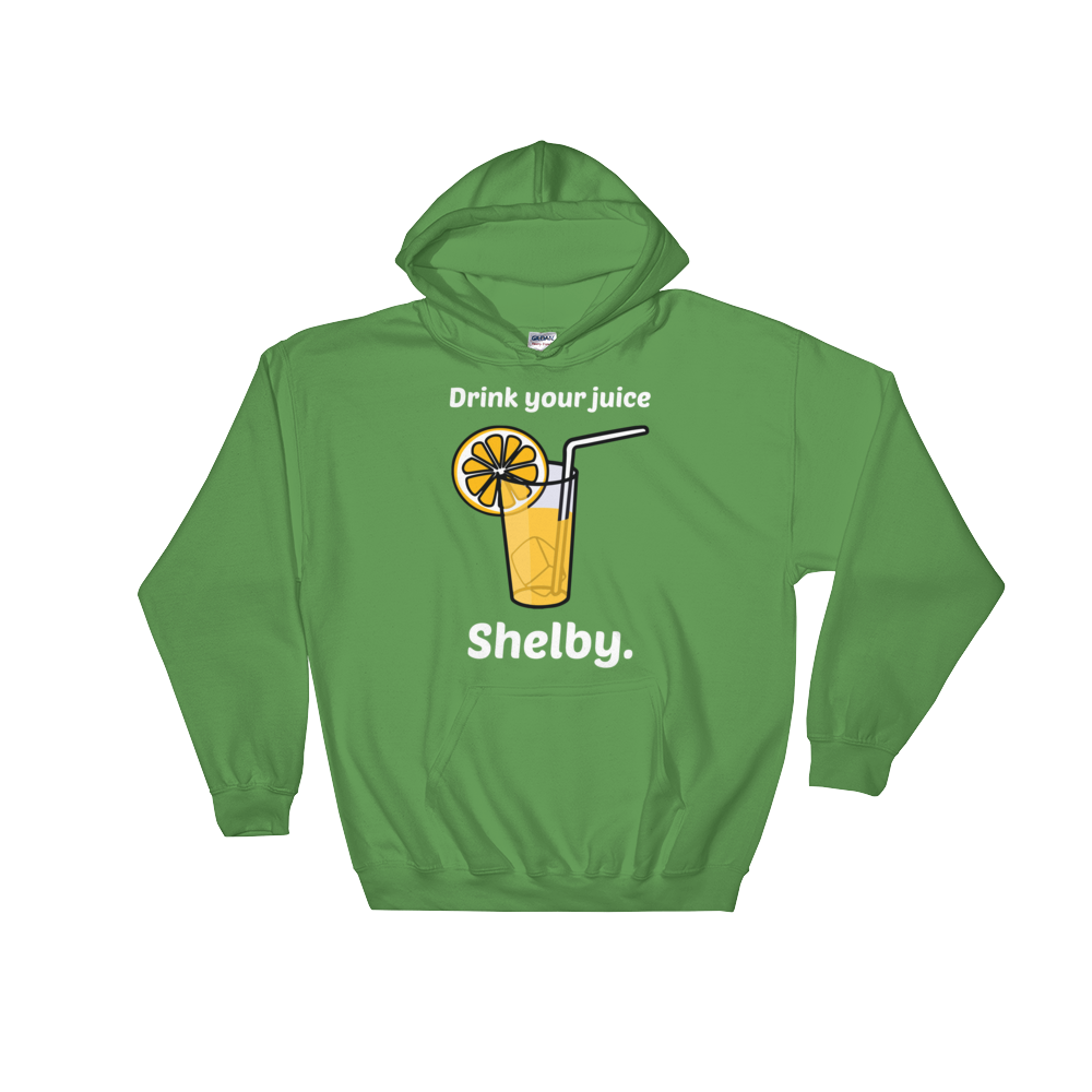 Drink Your Juice Shelby (Hoodie)-Hoodie-Swish Embassy