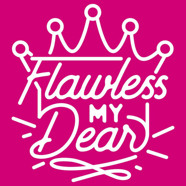 Flawless My Dear-T-Shirts-Swish Embassy