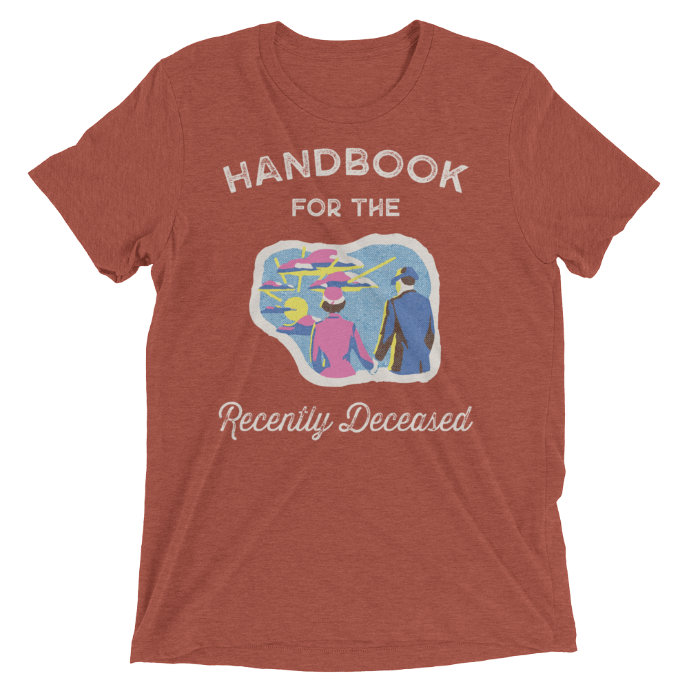Handbook for the Recently Deceased-Triblend T-Shirt-Swish Embassy