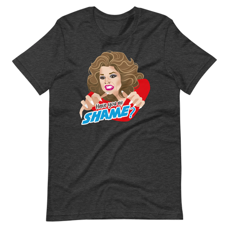 Have You No Shame?-T-Shirts-Swish Embassy