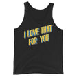 I Love That For You (Tank Top)-Tank Top-Swish Embassy