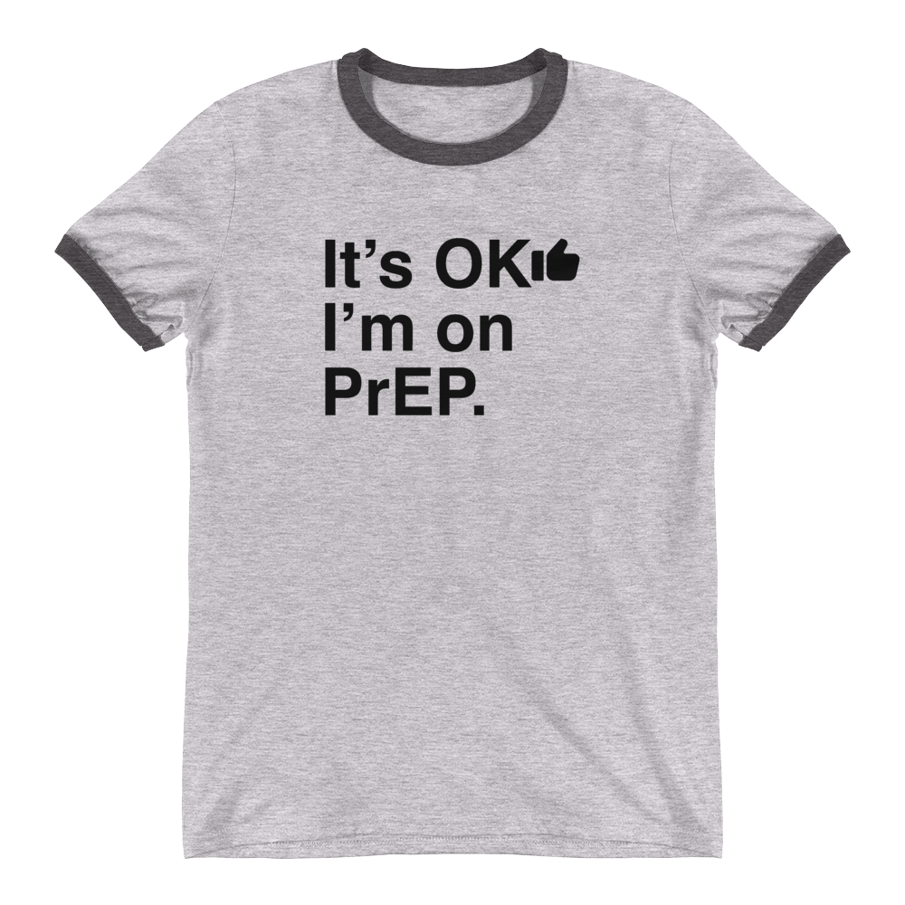 It's OK I'm on PrEP-T-Shirts-Swish Embassy