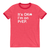 It's OK I'm on PrEP-T-Shirts-Swish Embassy