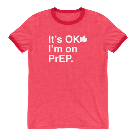 It's OK I'm on PrEP-T-Shirts-Swish Embassy