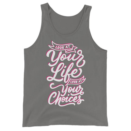 Look At Your Life, Look At Your Choices (Tank Top)-Tank Top-Swish Embassy