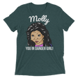 Molly You in Danger (Retail Triblend)-Triblend T-Shirt-Swish Embassy