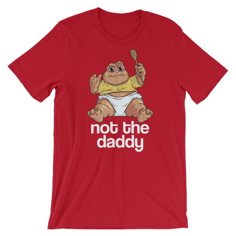 Not the Daddy-T-Shirts-Swish Embassy