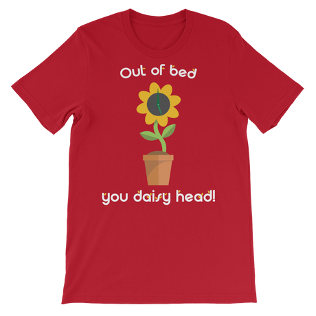 Out of bed you daisy head!-T-Shirts-Swish Embassy