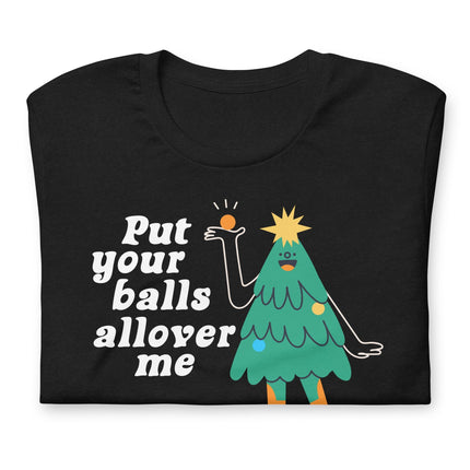 Put Your Balls-Christmas T-Shirts-Swish Embassy