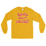 Sing Out Louise! (Long Sleeve)-Long Sleeve-Swish Embassy