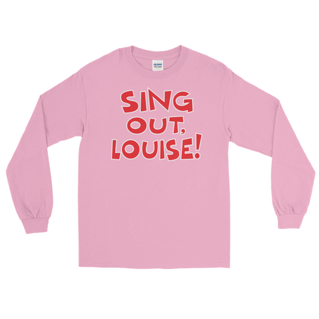 Sing Out Louise! (Long Sleeve)-Long Sleeve-Swish Embassy