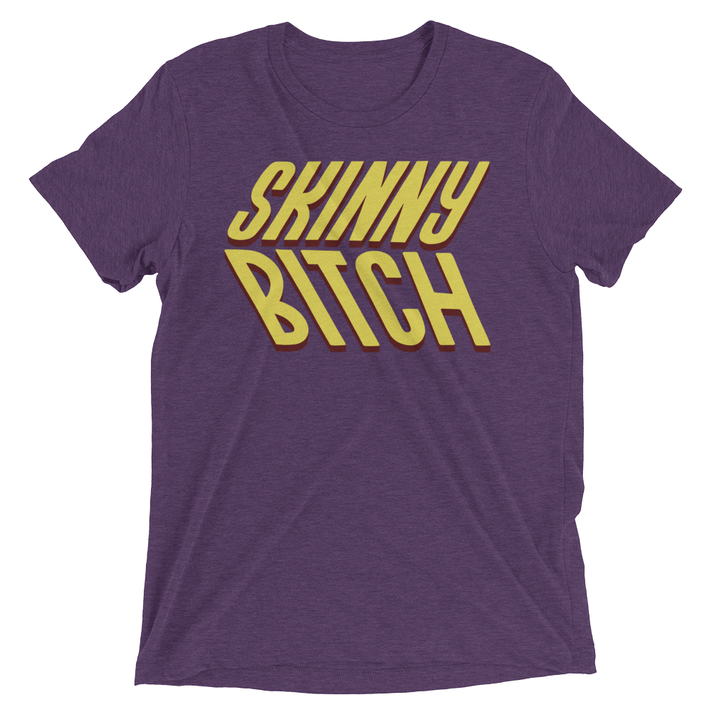 Skinny Bitch (Retail Triblend)-Triblend T-Shirt-Swish Embassy