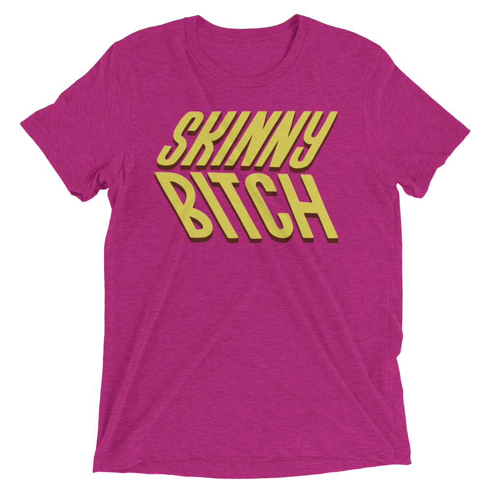 Skinny Bitch (Retail Triblend)-Triblend T-Shirt-Swish Embassy