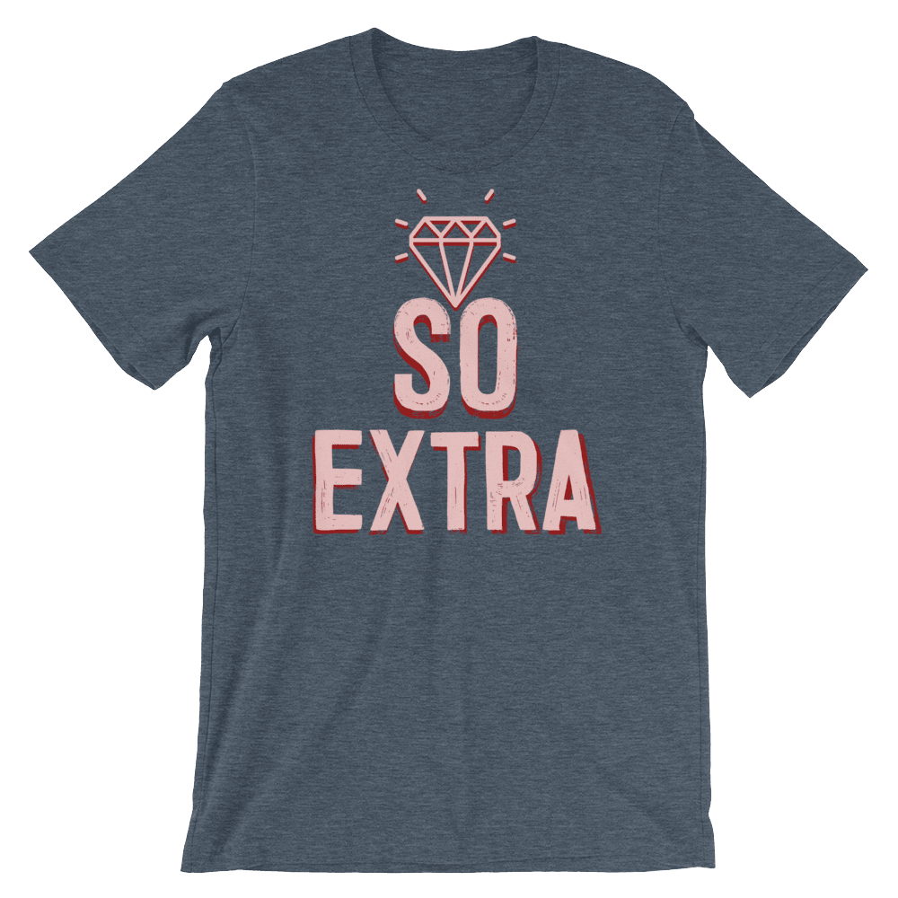 So Extra-T-Shirts-Swish Embassy