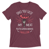 Tasty Meat (Retail Triblend)-Triblend T-Shirt-Swish Embassy