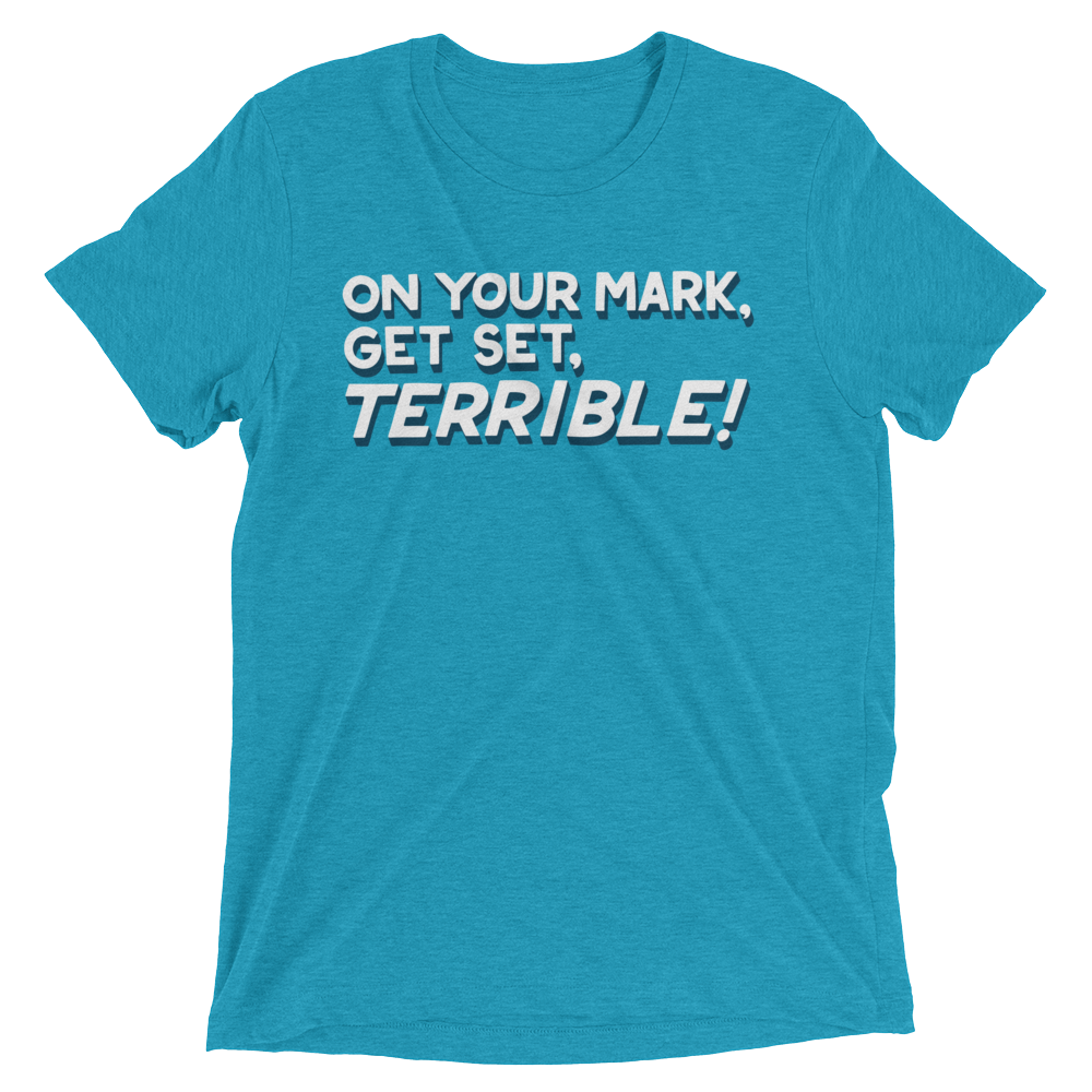 Terrible (Retail Triblend)-Triblend T-Shirt-Swish Embassy