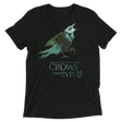 The Crows Have Eyes (Retail Triblend)-Triblend T-Shirt-Swish Embassy