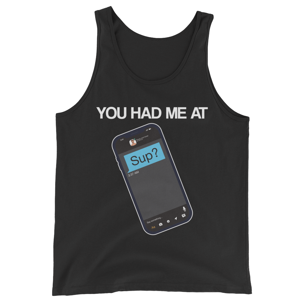 You Had Me At Sup (Tank Top)-Tank Top-Swish Embassy