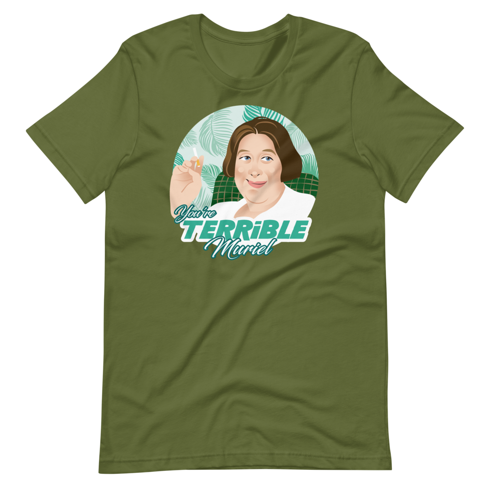 You're Terrible Muriel-T-Shirts-Swish Embassy