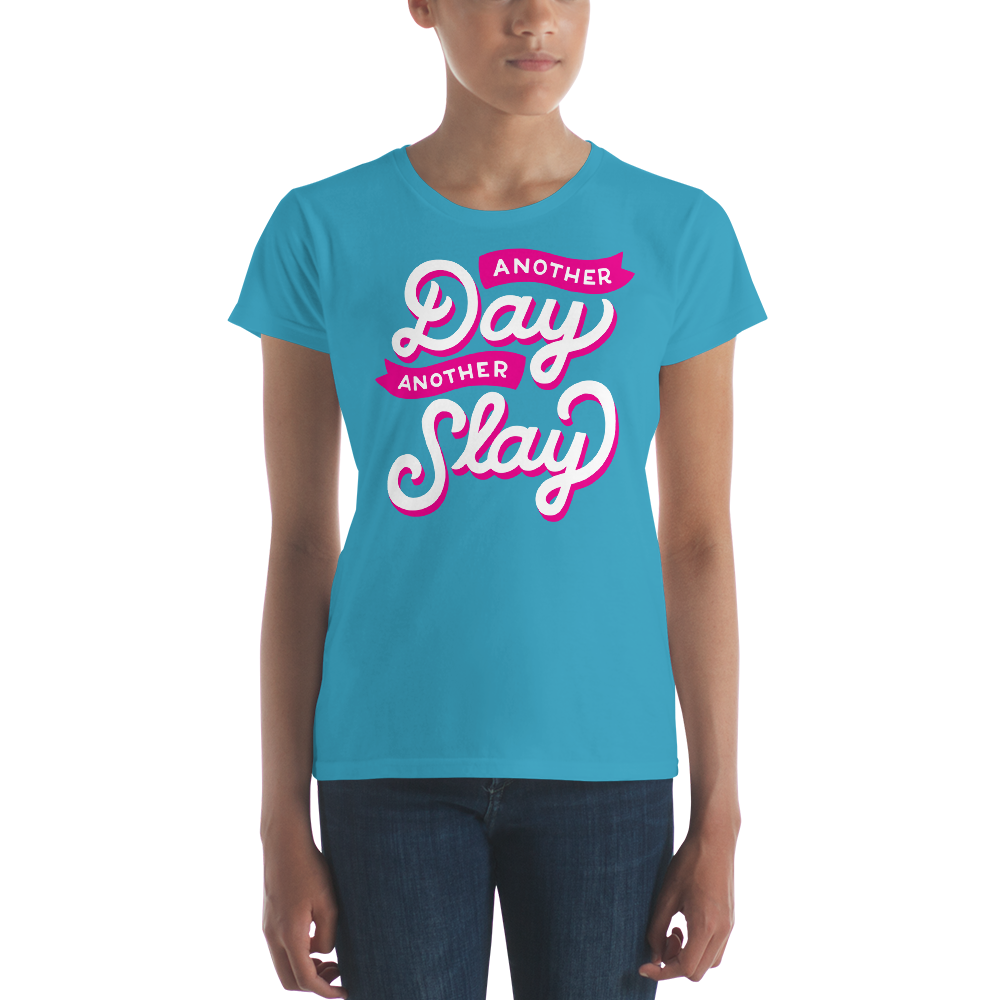 Another Day, Another Slay (Women's)-Swish Embassy