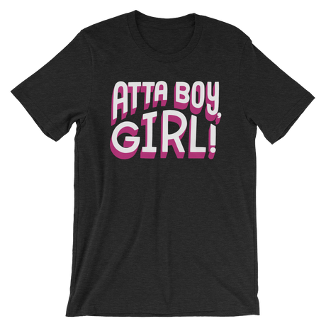 Atta Boy Girl!-T-Shirts-Swish Embassy