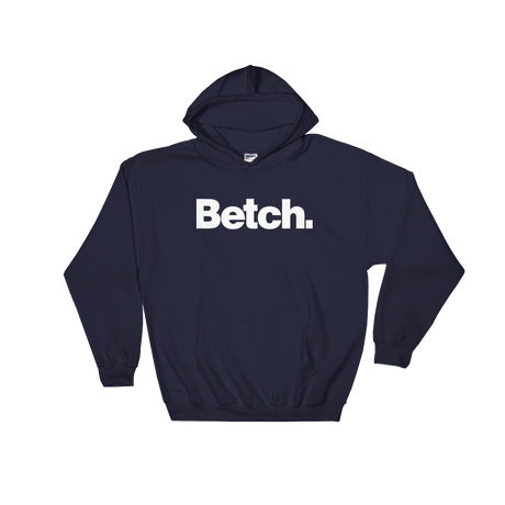 Betch (Hoodie)-Hoodie-Swish Embassy