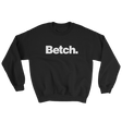 Betch (Long Sleeve)-Long Sleeve-Swish Embassy