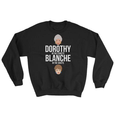 Dorothy in the Streets, Blanche in the Sheets (Long Sleeve)-Long Sleeve-Swish Embassy