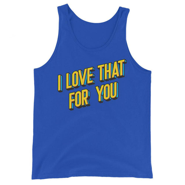 I Love That For You (Tank Top)-Tank Top-Swish Embassy