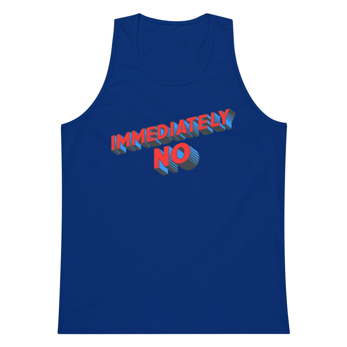 Immediately No (Tank Top)-Tank Top-Swish Embassy