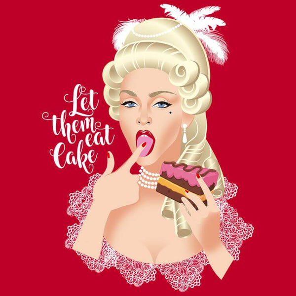 Let Them Eat Cake
