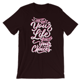 Look At Your Life, Look At Your Choices-T-Shirts-Swish Embassy