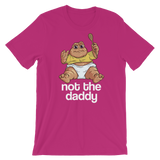 Not the Daddy-T-Shirts-Swish Embassy