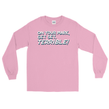 On Your Mark, Get Set, Terrible! (Long Sleeve)-Long Sleeve-Swish Embassy