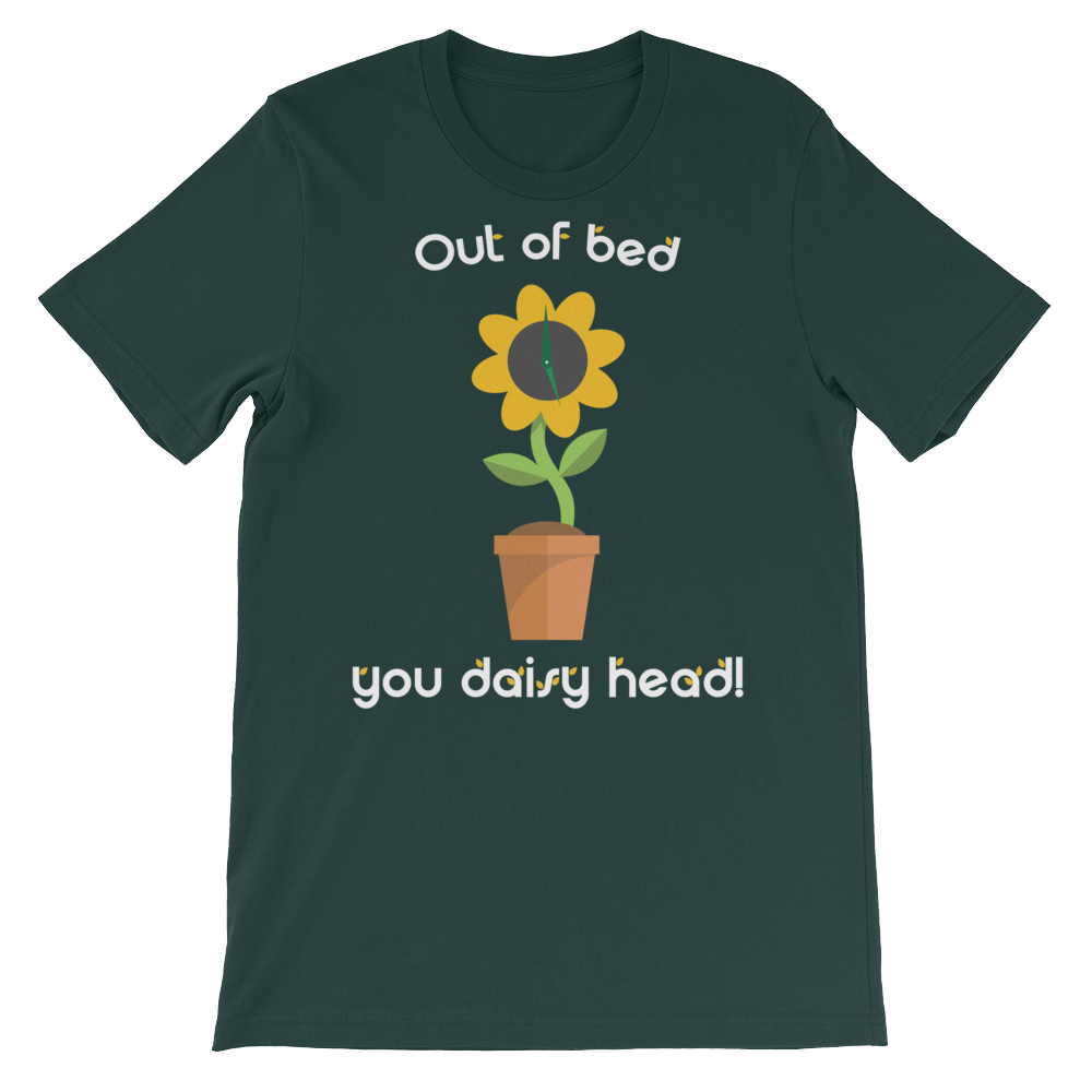 Out of bed you daisy head!-T-Shirts-Swish Embassy